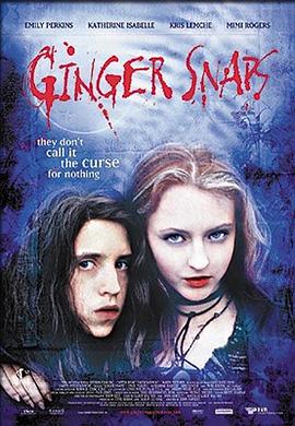 欲漫涩《变种女狼 Ginger Snaps》免费在线观看