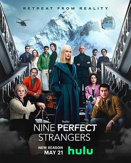 欲漫涩《九个完美陌生人 第二季 Nine Perfect Strangers Season 2》免费在线观看